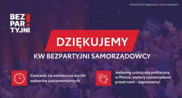 Dziękujemy za głosy na KW Bezpartyjni Samorządowcy! Szósta siła polityczna w kraju!