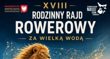 ZAPROSZENIE na XVIII Rodzinny Rajd Rowerowy ,,Za Wielką Wodą